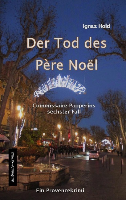 Der Tod des Père Noël - Ignaz Hold