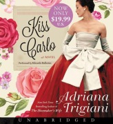 Cover-Bild zum Titel 'Kiss Carlo' von 'Adriana Trigiani'