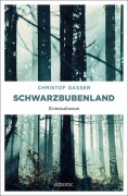 Cover-Bild zum Titel 'Schwarzbubenland' von 'Christof Gasser'