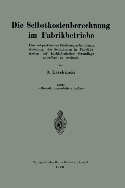 Die Selbstkostenberechnung im Fabrikbetriebe - Oskar Laschinski