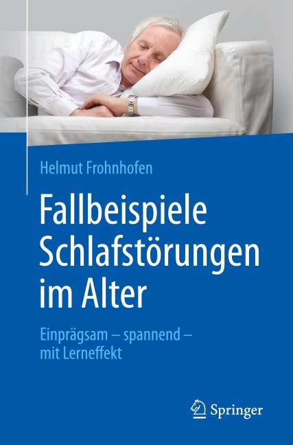 Fallbeispiele Schlafstörungen im Alter - Helmut Frohnhofen