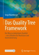 Cover-Bild zum Titel 'Das Quality Tree Framework' von 'Serge Baumberger'