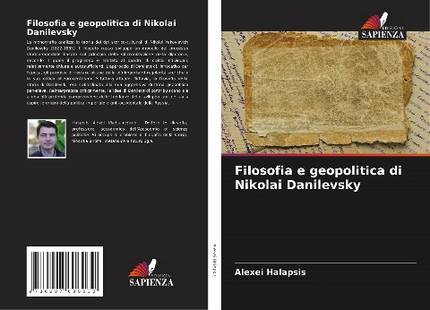 Filosofia e geopolitica di Nikolai Danilevsky - Alexei Halapsis