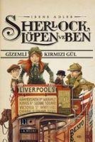 Sherlock Lüpen ve Ben - Gizemli Kirmizi Gül - Irene Adler