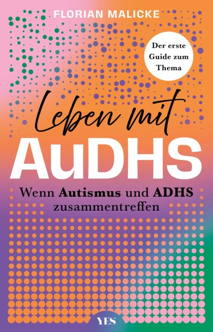 Leben mit AuDHS - Florian Malicke