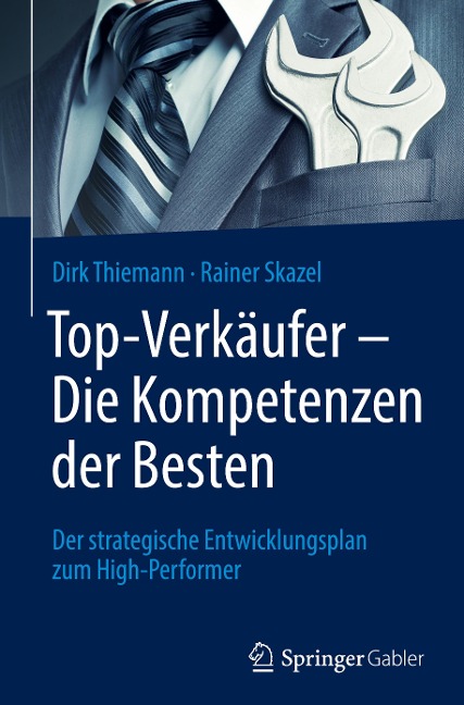 Top-Verkäufer - Die Kompetenzen der Besten - Rainer Skazel, Dirk Thiemann