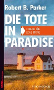 Cover-Bild zum Titel 'Die Tote in Paradise' von 'Robert B. Parker'