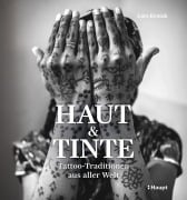 Cover-Bild zum Titel 'Haut und Tinte' von 'Lars Krutak'