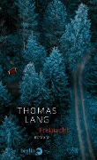 Cover-Bild zum Titel 'Freinacht' von 'Thomas Lang'