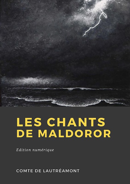 Les Chants de Maldoror - Comte de Lautréamont