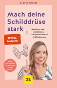 Cover-Bild zum Titel 'Mach deine Schilddrüse stark' von 'Hannah Hauser'