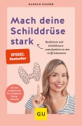 Cover-Bild zum Titel 'Mach deine Schilddrüse stark' von 'Hannah Hauser'