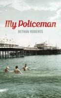 My Policeman - Bethan Roberts