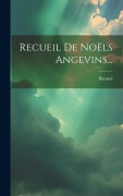 Cover-Bild zum Titel 'Recueil De Noëls Angevins...' von ''
