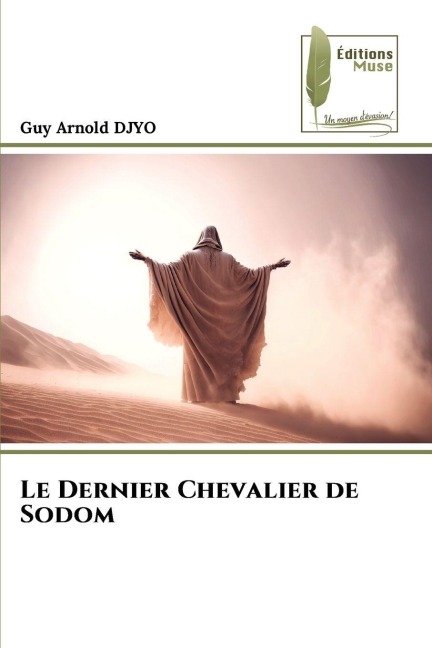 Le Dernier Chevalier de Sodom - Guy Arnold Djyo