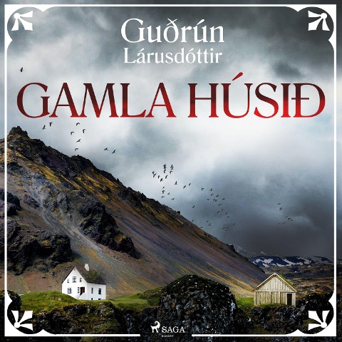 Gamla húsið - Guðrún Lárusdóttir