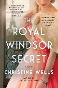 Cover-Bild zum Titel 'The Royal Windsor Secret' von 'Christine Wells'