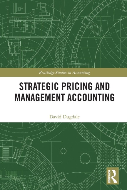 Strategic Pricing and Management Accounting - David Dugdale