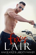 Cover-Bild zum Titel 'Fox's Lair (Twisted Iron, #4)' von 'Kayce Kyle, Liberty Parker'