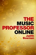 Cover-Bild zum Titel 'The Music Professor Online' von 'Judith Bowman'