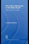 Cover-Bild zum Titel 'The Labour Movement in the Global South' von 'S. Janaka Biyanwila'