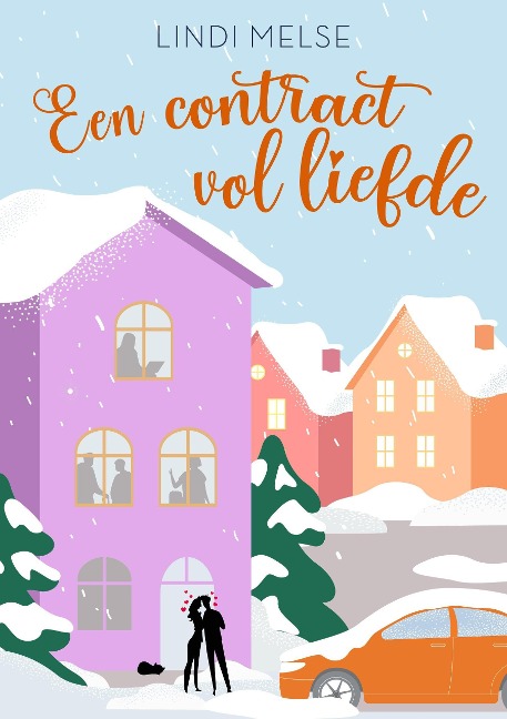 Een contract vol liefde - Lindi Melse