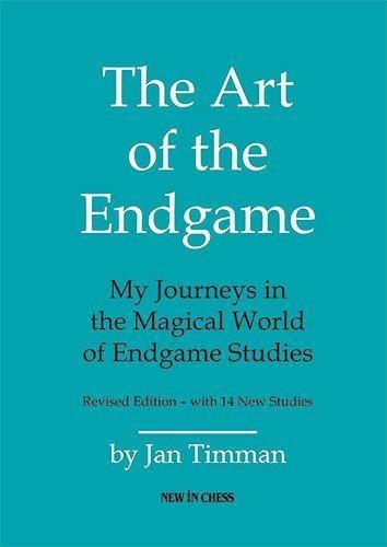 The Art of the Endgame - Revised Edition - Jan Timman