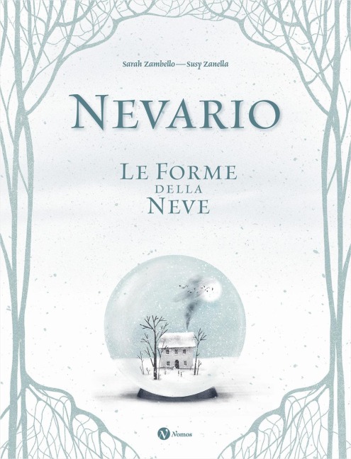 Nevario. Le forme della neve - Sarah Zambello