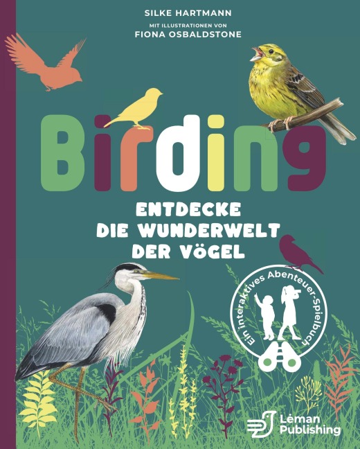 Birding - Entdecke die Wunderwelt der Vögel. - Silke Hartmann