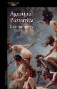 Cover-Bild zum Titel 'Las indignas' von 'Agustina Bazterrica'