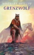Grenzwolf - Rosemary Sutcliff