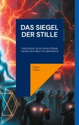 Cover-Bild zum Titel 'Das Siegel der Stille' von 'Julian Valère'