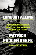 Cover-Bild zum Titel 'London Falling' von 'Patrick Radden Keefe'