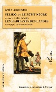 Cover-Bild zum Titel 'Séliko, ou Le petit nègre suivi de Les habitants des Landes' von 'Vanderburch, Cooper, Sewrin'