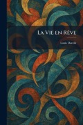 Cover-Bild zum Titel 'La Vie en RÃave' von 'Louis Dantin'