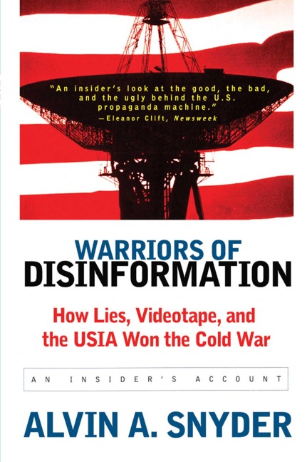Warriors of Disinformation - Alvin A Snyder