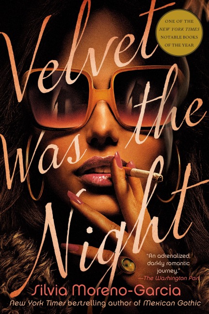 Velvet Was the Night - Silvia Moreno-Garcia