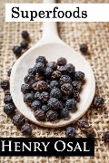 Cover-Bild zum Titel 'Superfoods' von 'Henry Osal'