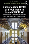 Cover-Bild zum Titel 'Understanding Health and Well-being in Custodial Settings' von ''