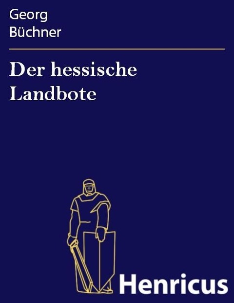 Der hessische Landbote - Georg Büchner
