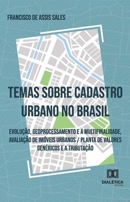 Temas Sobre Cadastro Urbano no Brasil - Francisco de Assis Sales