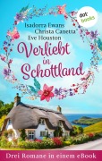Cover-Bild zum Titel 'Verliebt in Schottland' von 'Isadorra Ewans, Christa Canetta, Eve Houston'