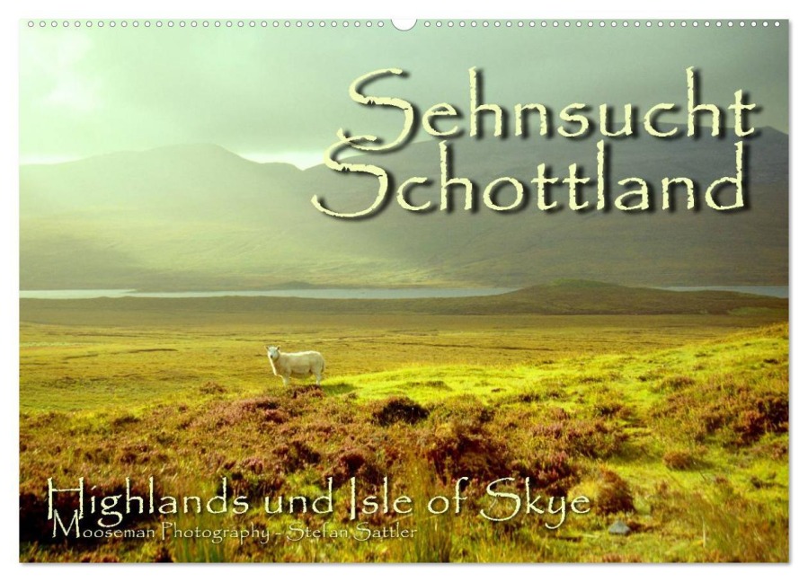 Sehnsucht Schottland (Wandkalender 2025 DIN A2 quer), CALVENDO Monatskalender - Stefan Sattler