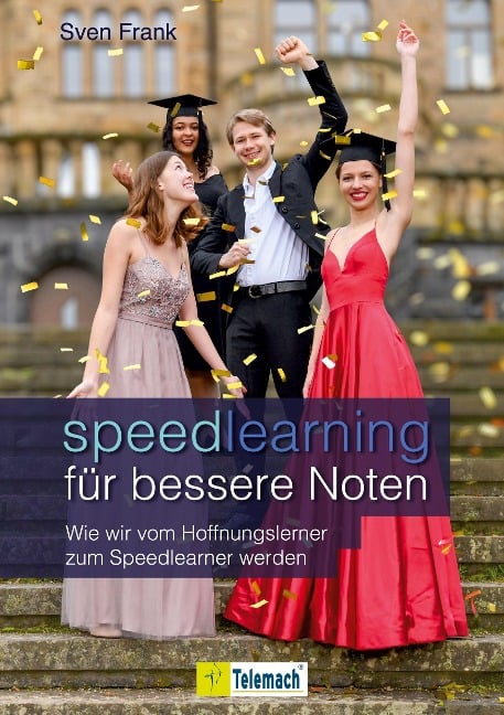 Speedlearning für bessere Noten - Sven Frank
