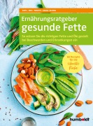 Cover-Bild zum Titel 'Ernährungsratgeber gesunde Fette' von 'Anne Iburg'