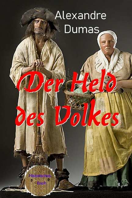 Der Held des Volkes - Alexandre Dumas