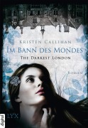 Cover-Bild zum Titel 'The Darkest London - Im Bann des Mondes' von 'Kristen Callihan'