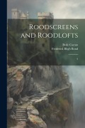 Cover-Bild zum Titel 'Roodscreens and Roodlofts' von 'Bede Camm, Frederick Bligh Bond'