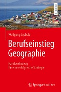 Berufseinstieg Geographie - Wolfgang Leybold