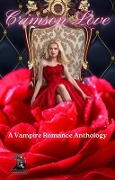 Crimson Love Anthology - Kg Yvonne, Tammy Godfrey, Mazikeen Quinn